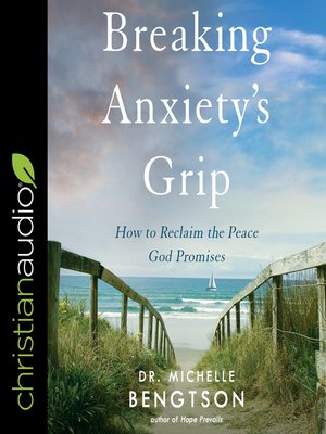 cover image of Breaking Anxiety's Grip